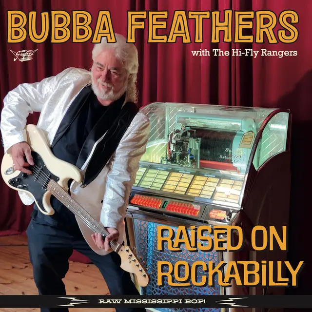 Bubba Feathers Raised On Rockabilly (LP) 