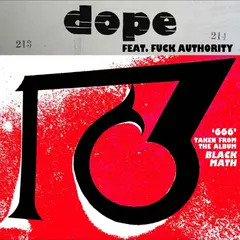 Dope Feat. Fuck Authority 666 / 1381 (10")
