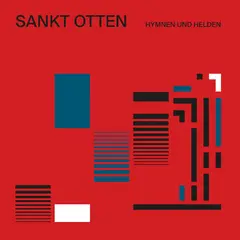 Sankt Otten Hymnen Und Helden - LTD (LP)