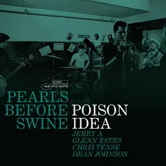 Poison Idea Pearls Before Swine: The… - LTD (LP)