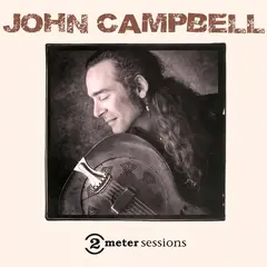 John Campbell 2 Meter Sessions (CD)