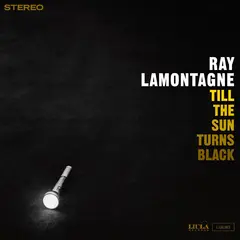 Ray LaMontagne Till The Sun Turns Black (LP)