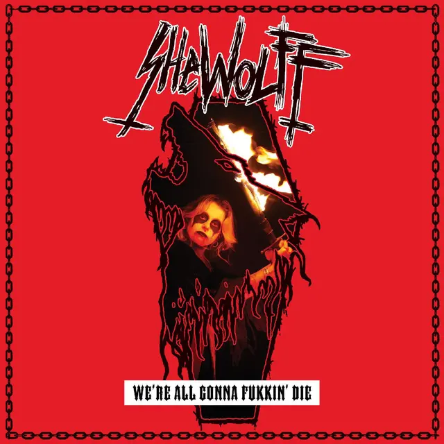 Shewolff We're All Gonna Fukkin' Die (10") 