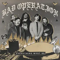 Bad Operation Everything Must Go - LTD (LP)