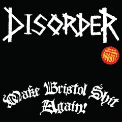 Disorder Make Bristol Shit Again - LTD (LP)