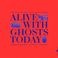 Chris Potter Alive With Ghosts Today - LTD (LP)