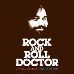 Diverse Artister Rock And Roll Doctor: Lowell George…(CD)