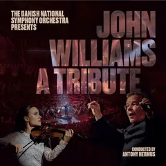 Danish National Symphony Orchestra John Williams - A Tribute (CD)