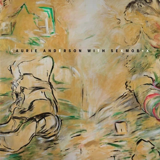 Laurie Anderson With Sexmob Let X=X (3LP)