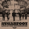 Sugarfoot Live At The Roundhouse - LTD (LP)