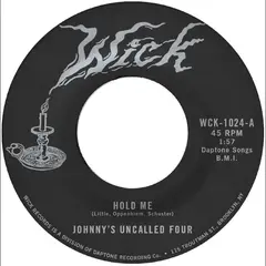 Johnny's Uncalled Four Hold Me / Windy And Warm (7")