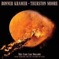 Bonner Kramer / Thurston Moore They Came Like Swallows - LTD (LP)