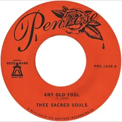 Thee Sacred Souls Any Old Fool / Price I'll Pay (7")