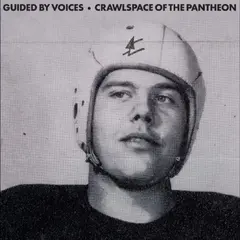 Guided By Voices Crawlspace Of The Pantheon (LP)
