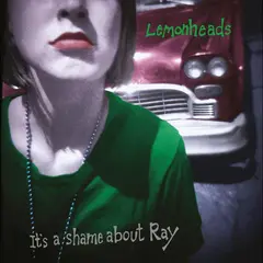 The Lemonheads It's A Shame About Ray: 30th… - LTD (LP)
