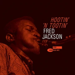 Fred Jackson Hootin' 'N Tootin' - LTD (LP)