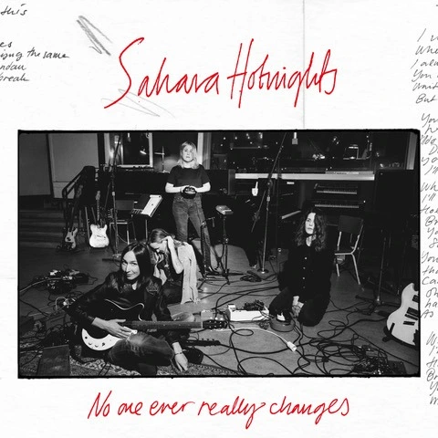 Sahara Hotnights No One Ever Really Changes (LP) 
