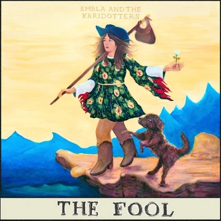 Embla And The Karidotters The Fool (LP)