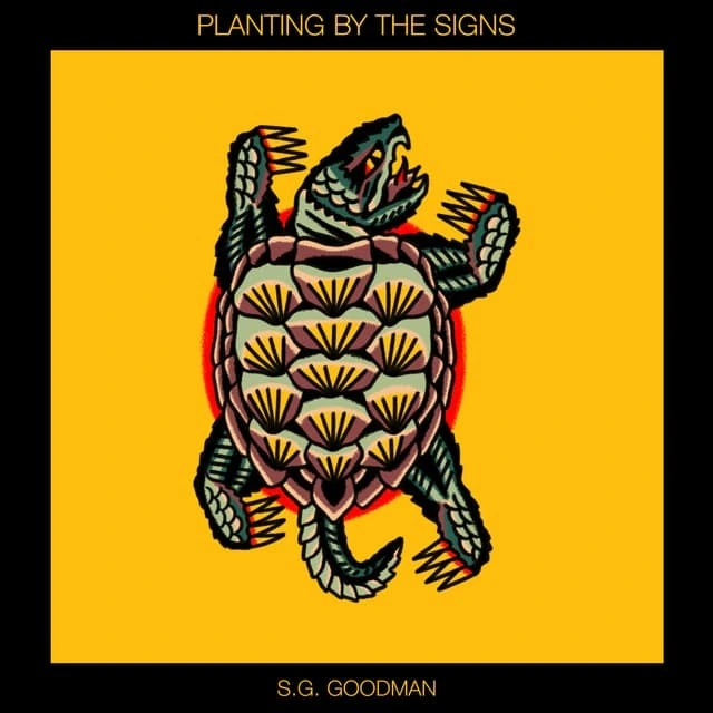 S.G. Goodman Planting By The Signs (2LP) 