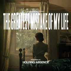 Holding Absence The Greatest Mistake Of My… - LTD (2LP)