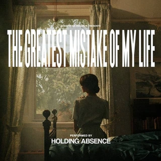 Holding Absence The Greatest Mistake Of My… - LTD (2LP)