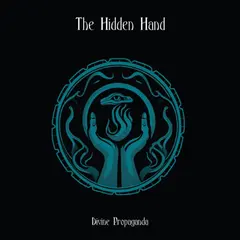 The Hidden Hand Divine Propaganda (LP)