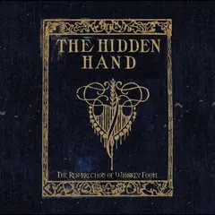 The Hidden Hand The Resurrection Of Whiskey Foote (LP)