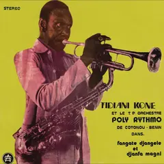 Tidiani Kone &amp; T.P. Orchestre Poly… Fangate Djangele Et Djanfa Magni (LP)