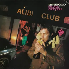 Dr. Feelgood Sneakin' Suspicion (CD)