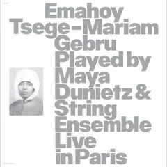 Maya Dunietz &amp; String Ensemble Emahoy Tsege Mariam Gebru Played By…(LP)