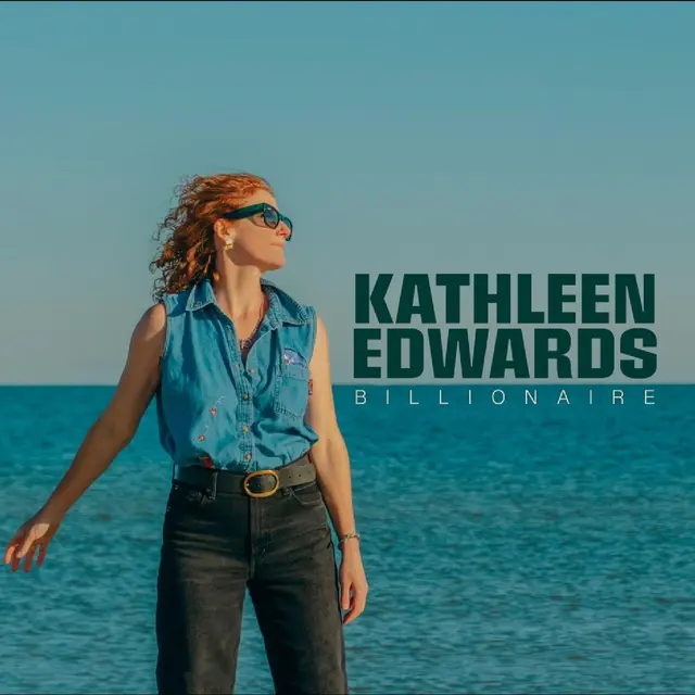 Kathleen Edwards Billionaire (LP) 