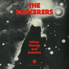 The Sorcerers Other Worlds And Habitats (LP)