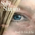 Sally Shapiro Ready To Live A Lie - LTD Pink (2LP)