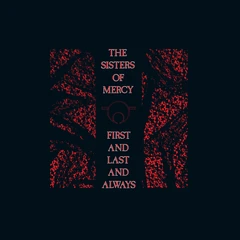 The Sisters Of Mercy First And Last And Always - LTD (4LP)