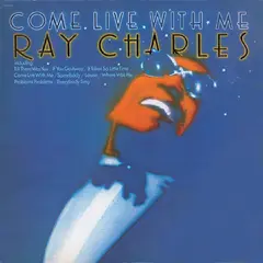 Ray Charles Come Live With Me - LTD (LP)