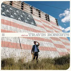 Travis Roberts Rebel Rose - LTD (LP)