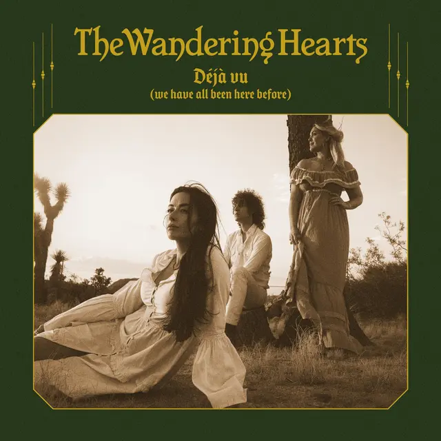 The Wandering Hearts Deja Vu (We Have All Been Here…) (LP) 
