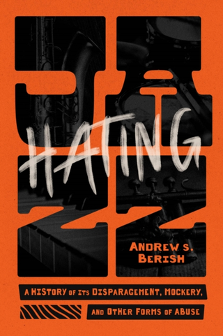 Andrew S. Berish Hating Jazz (BOK) 
