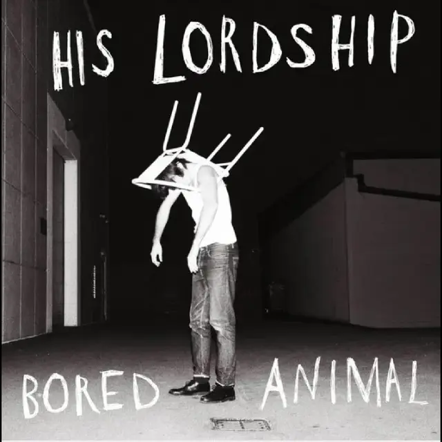 His Lordship Bored Animal (LP) 