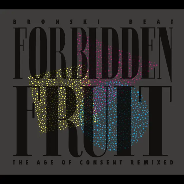 Bronski Beat Forbidden Fruit (The Age Of…) (LP) 