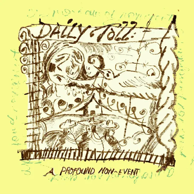 Daily Toll A Profound Non-Event - LTD (LP) 