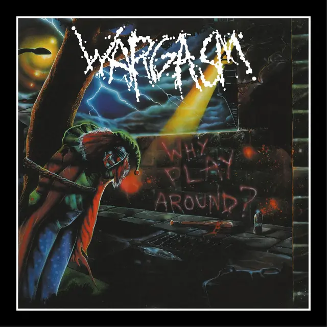 Wargasm Why Play Around? (LP) 