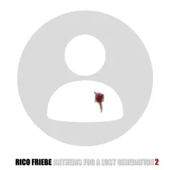 Rico Friebe Anthems For A Lost Generation 2 (LP)