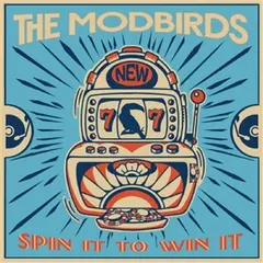 The Modbirds Spin It To Win It (12")