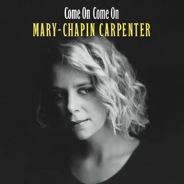 Mary Chapin Carpenter Come On Come On - LTD (LP) 