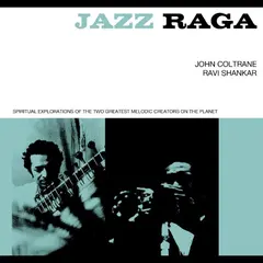 John Coltrane/Ravi Shankar Jazz Raga Spiritual Exploration… (3CD)