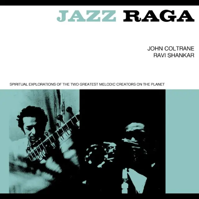 John Coltrane/Ravi Shankar Jazz Raga Spiritual Exploration… (3CD) 