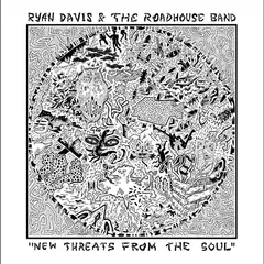 Ryan Davis &amp; The Roadhouse Band New Threats From The Soul - LTD (2LP)