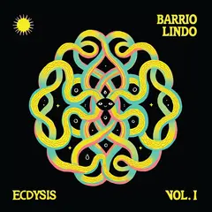 Barrio Lindo Ecdysis Vol. I (12")