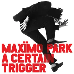 Maximo Park A Certain Trigger/Missing Songs (2LP)